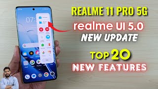 Realme 11 Pro 5G  Realme UI 50 Update Top 20 New Features [upl. by Allin]