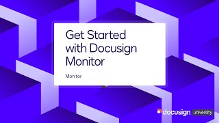 Docusign eSignature Get Started with Docusign Monitor [upl. by Tahp]