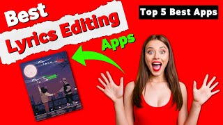 Top 5 Best Video Editing Apps  Best Lyrical Video Editing App For Android  Lyrics Editing App [upl. by Aicetal]