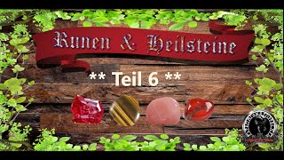 Runen amp Heilsteine  Teil 6 [upl. by Seni564]