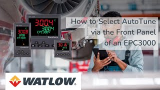 How to Select AutoTune via the Front Panel of a Eurotherm EPC3000 [upl. by Hoeve]