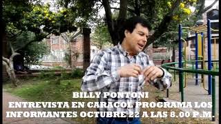 BILLY PONTONI ENTREVISTA CARACOL PROGRAMA LOS INFORMANTES DOMINGO OCTUBRE 22 A LAS 800 PM [upl. by Pace19]