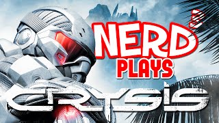 Nerd³ Plays Crysis  Maximum Graphics [upl. by Nived]