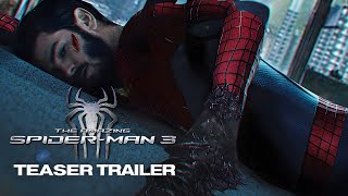 THE AMAZING SPIDERMAN 3  Teaser Trailer 2025 Andrew Garfield Marvel Movie Concept [upl. by Ak]