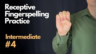 Receptive ASL Fingerspelling Practice  Intermediate 4 [upl. by Odysseus]