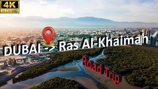 From Dubai to Ras AlKhaimah A Journey Through the UAE 😊🚗🌄 [upl. by Eyram]