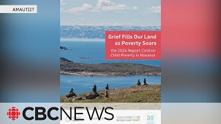 Report finds Nunavut has worst child poverty rates in Canada [upl. by Ennovehs346]