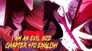 I’m An Evil God Chapter 470 English [upl. by Mroz198]