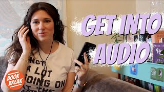 Tips for Getting Into Audiobooks  BookBreak [upl. by Northey]