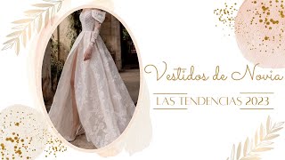 Vestidos de Novia Las Tendencias 2023 [upl. by Saire933]