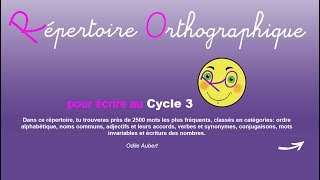 Répertoire Orthographique Cycle 3 [upl. by Tabatha423]