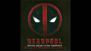 02 Maximum Effort Deadpool Soundtrack [upl. by Yerocal]