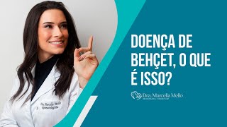 Doença de Behçet [upl. by Gaul]