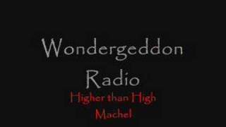 Machel  Higher than High [upl. by Godfrey933]