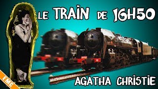 La fille du train  Le Train de 16h50 Agatha Christie EMC 72 [upl. by Durman574]