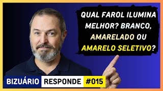 015  Qual é a melhor cor para a luz do 🔆 farol do veículo Branco amarelado ou amarelo seletivo [upl. by Haily]