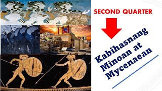 Kabihasnang Minoan at Mycenaean [upl. by Amabil]