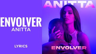 Anitta  Envolver LYRICS Y LETRA quotY no te vaya a envolverquot TikTok Song [upl. by Wain]