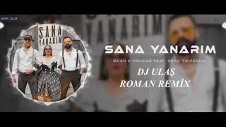 OKAN amp VOLKAN amp SEDA TRİPKOLİC SANA YANARIM ROMAN REMİX [upl. by Ahser316]