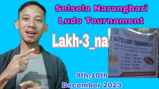 Selsela Narangbari Ludo TournamentLakh3na [upl. by Zigmund423]