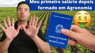 Meu primeiro salário depois de formado em Agronomia [upl. by Jorie]