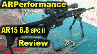 ARPerformance AR15 68SPCII Review [upl. by Ball397]