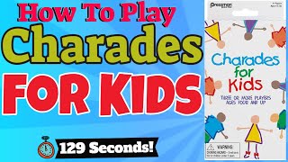 How To Play Charades For Kids [upl. by Aetnahs]