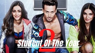 Student of the Year 2 Full Movie HD  Tiger Shroff  Tara Sutaria  Ananya Pandey  Review amp Facts [upl. by Poock]