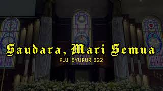 PS 322 — Saudara Mari Semua [upl. by Wendi]