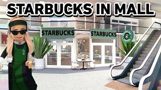 BUILDING STARBUCKS In My BLOXBURG MALL [upl. by Bekah916]