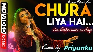 Chura Liya Hai Tumne Jo Dil Ko  Yadoon Ki Barat  Love Song  Poonam Pandey  Cover by Priyanka [upl. by Ahsinan458]