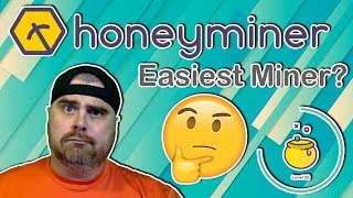 Easiest Way to Start Mining Crypto  Honeyminer Review amp Tutorial [upl. by Jacobba]