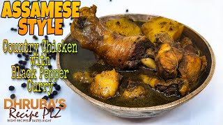 Assamese Pepper Chicken Curry Kukura Manxor Jalukia Spicy Medicinal Country Chicken Stew [upl. by Adali]