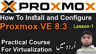 How To Install and Configure Proxmox VE 83  Lesson1 [upl. by Yruoc602]