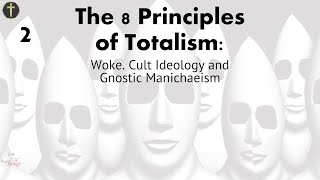 Unmasking Cult Ideology Totalitarianism Woke and Gnosticism pt2 [upl. by Kcirdorb178]