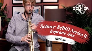 Selmer SA80 Series II Soprano Sax  Review amp Demo [upl. by Pirozzo163]