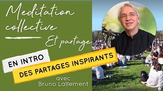 Méditation Collective  Spécial Rentrée  Retour du Direct Avec Bruno  Le 0409 à 9h30 [upl. by Patsis319]