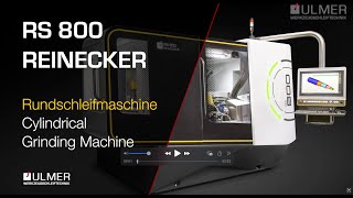 RS 800 Reinecker  Rundschleifmaschine  Cylindrical grindig machine  Ulmer Werkzeugschleiftechnik [upl. by Oluap]