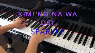 Kimi no na wa Sparkle  Piano Cover by Musicality0318 [upl. by Nnaitsirhc]