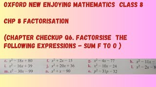 Class 8 Chp 8 Factorisation Chapter Check Up  Q6 Factorise Sums F to O Oxford Mathematics [upl. by Trebo]