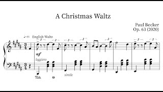 Paul Becker A Christmas Waltz Op63 2020 [upl. by Emirej]