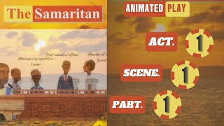 THE SAMARITAN SETBOOK PLAY act ONE scene ONE part ONE [upl. by Waddell77]