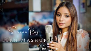 Simran Raj  Lekh Mashup For The Lovers ❤️Cover [upl. by Yrro]