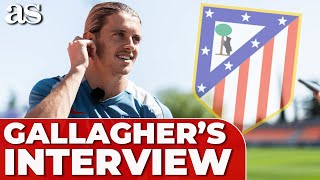 CONOR GALLAGHER FULL INTERVIEW ATLÉTICO DE MADRID CHAMPIONS LEAGUE CHELSEA  Diario AS [upl. by Syned739]