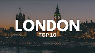 Top 10 Places To Visit in London  London Travel Guide [upl. by Ymij111]