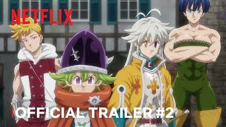 The Seven Deadly Sins Four Knights of the Apocalypse  Official Trailer 2  Netflix [upl. by Domash]