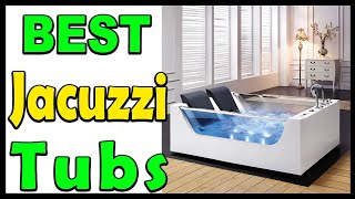 Top 5 Best Jacuzzi Tubs Review 2024 [upl. by Slifka247]