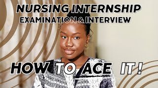 Be prepared for internship Examination and Interview  Nursing internship in Nigeria [upl. by Einehpets]