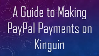 A Guide to Making PayPal Payments on Kinguin [upl. by Salot261]