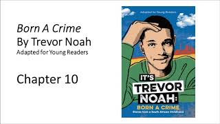 Born A Crime Adapted for Young Readers Chapter 10 [upl. by Brine]